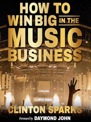cover image of How to Win Big in the Music Business